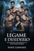 Legame E desiderio: Un romanzo paranormale in stile harem inverso