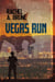 Vegas Run - The Rick Keller Project, #2