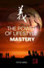 The Power of Lifestyle Mastery - POWER