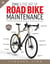 Zinn & the Art of Road Bike Maintenance - The World's Best-Selling Bicycle Repair and Maintenance Guide