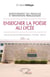 Enseignement du français et innovations pédagogiques - Enseigner la poésie au lycée