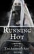 Running Hot - The  Assassin's Kiss, #3
