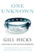 One Unknown - A powerful account of survival and one woman's inspirational journey to a new life