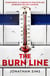 The Burn Line - The gripping new London Underground horror thriller from the creator of podcast sensation The Magnus Archives, perfect for fans of Stephen King and Jordan Peele