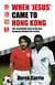 When 'Jesus' Came to Hong Kong - The remarkable story of the first European football star in Asia