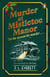 Murder at Mistletoe Manor - A cosy Christmas murder mystery and the perfect festive crime novel to curl up with