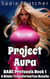 Project Aura: A Bimbo Transformation Novella - BABE Protocols, #1