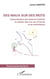 Des maux sur des mots - Interprétations des dessins enfants et adultes