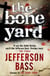 The Bone Yard - A Body Farm Thriller