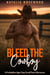 Bleed the Cowboy: A Forbidden Age-Gap Small Town Romance - The Obsessive Cowboy Series
