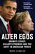 Alter Egos - Obama’s Legacy, Hillary’s Promise and the Struggle over American Power