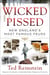 Wicked Pissed - New England's Most Famous Feuds