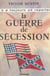 La Guerre de Sécession - 1861-1865