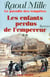 Le Paradis des tempêtes - tome 2 - Les enfants perdus de l'empereur