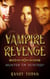 Vampire Revenge: Hunter or Hunted?
