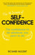 The 50 Secrets of Self-Confidence - The Confidence To Do Whatever You Want To Do