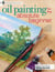 Oil Painting For The Absolute Beginner - A Clear & Easy Guide to Successful Oil Painting