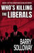 Who's Killing the Liberals - The Jonathan Scanlan Series, #1