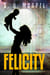 Felicity - Ghost Hunters Mystery Parables