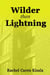 Wilder than Lightning - Kara Richards, #1