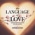 The Language of Love: Understanding Hearts Beyond Words