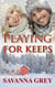Playing For Keeps - The Morgan Brothers