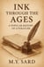 Ink Through the Ages: A Popular History of Literature