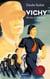 Vichy, vérités & légendes