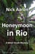 Honeymoon in Rio (The Blind Sleuth Mysteries Book 3) - The Blind Sleuth Mysteries, #3