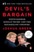 Devil's Bargain - Steve Bannon, Donald Trump, and the Nationalist Uprising