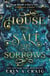 House of Salt and Sorrows - 'Step inside a fairy tale.'Stephanie Garber