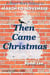 Then Came Christmas - A Short Story Sequel to March to November - March to November, #2