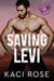 Saving Levi: Friends to Lovers, Military Romance - Oakside Military Heroes, #4