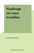 Naufrage en eaux troubles