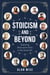 Stoicism and Beyond