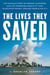 The Lives They Saved - The Untold Story of Medics, Mariners and the Incredible Boatlift that Evacuated Nearly 300,000 People on 9/11