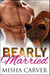 Bearly Married - The Alpha's Bride, #3