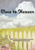 Close to Heaven