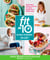 Fit in 10: Slim & Strong--for Life! - Simple Meals and Easy Exercises for Lasting Weight Loss in Minutes a Day