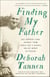 Finding My Father - His Century-Long Journey from World War I Warsaw and My Quest to Follow