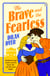 The Brave and the Fearless - The spicy, age gap, single dad cowboy romance - for fans of Lyla Sage