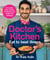 The Doctor’s Kitchen - Eat to Beat Illness - A simple way to cook and live the healthiest, happiest life