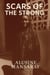Scars of the Strong