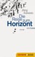 Die Reise zum Horizont - Novelle