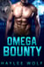 Omega Bounty - Omega Tales, #2