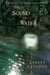 The Sound of Water - A Novel