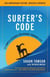 Surfer's Code - 12 Simple Lessons for Riding Through Life