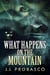 What Happens On The Mountain