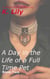 A Day in the Life of a Full-Time Pet: Book Two - Day in the Life, #2
