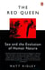 The Red Queen - Sex and the Evolution of Human Nature